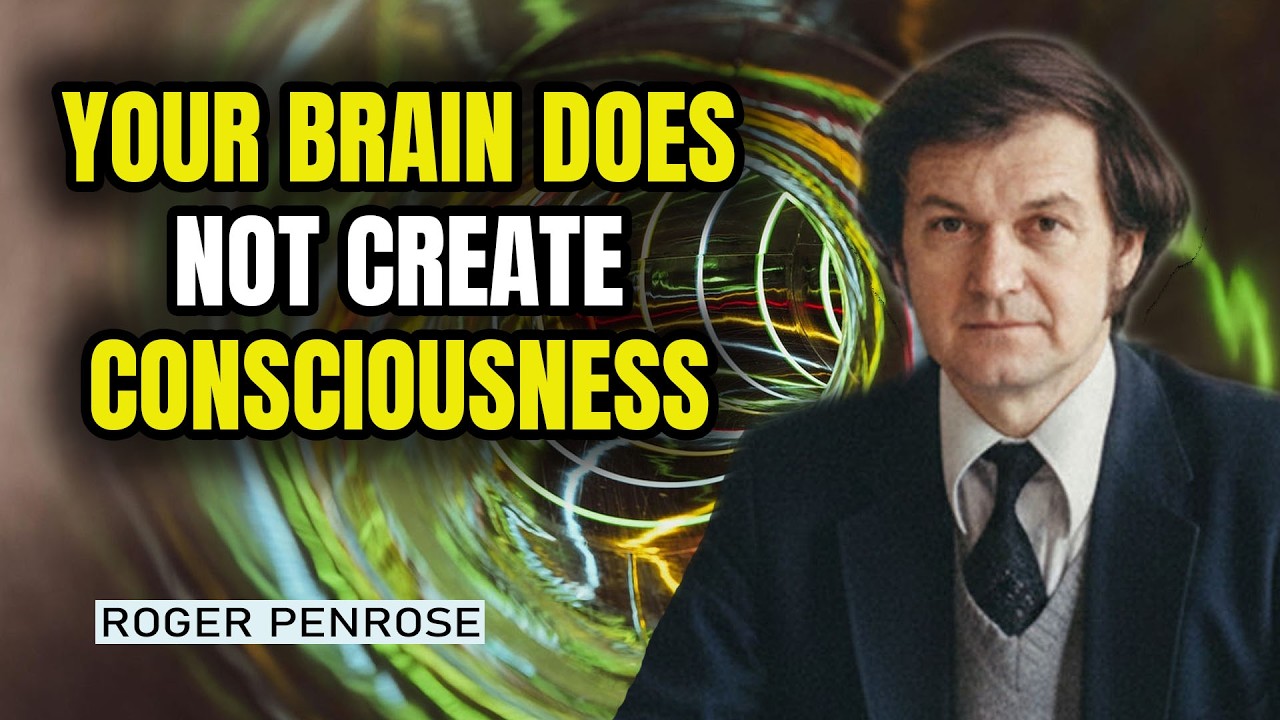 Consciousness Isn't In Your Brain—It's A Fundamental Force Like Gravity | Nobel Physics