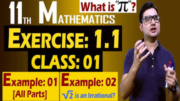 What is Pie? &  Examples of Exercise 1.1 | 11th Math | Class: 01 |  | by Syed Bakht