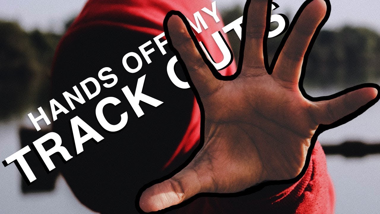 Stolen Track Outs! A real worry | Should I provide track outs for my music?