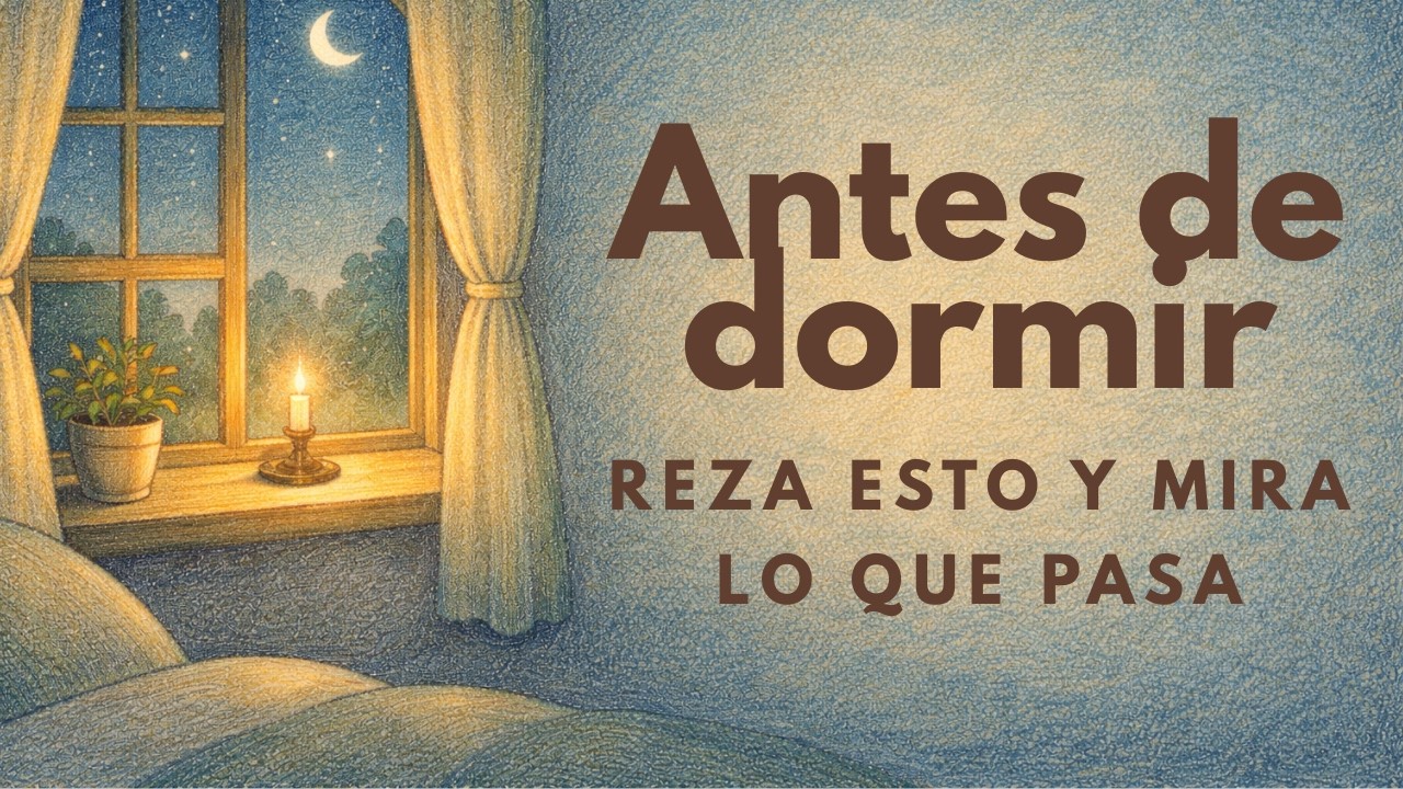 Reza Esta Oración Antes de Dormir y Duerme en Paz - YouTube