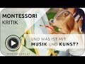 Montessori-Kritik: Wird Kunst & Musik vernachlässigt? [Montessori-Akademie | Montessori-Ausbildung]