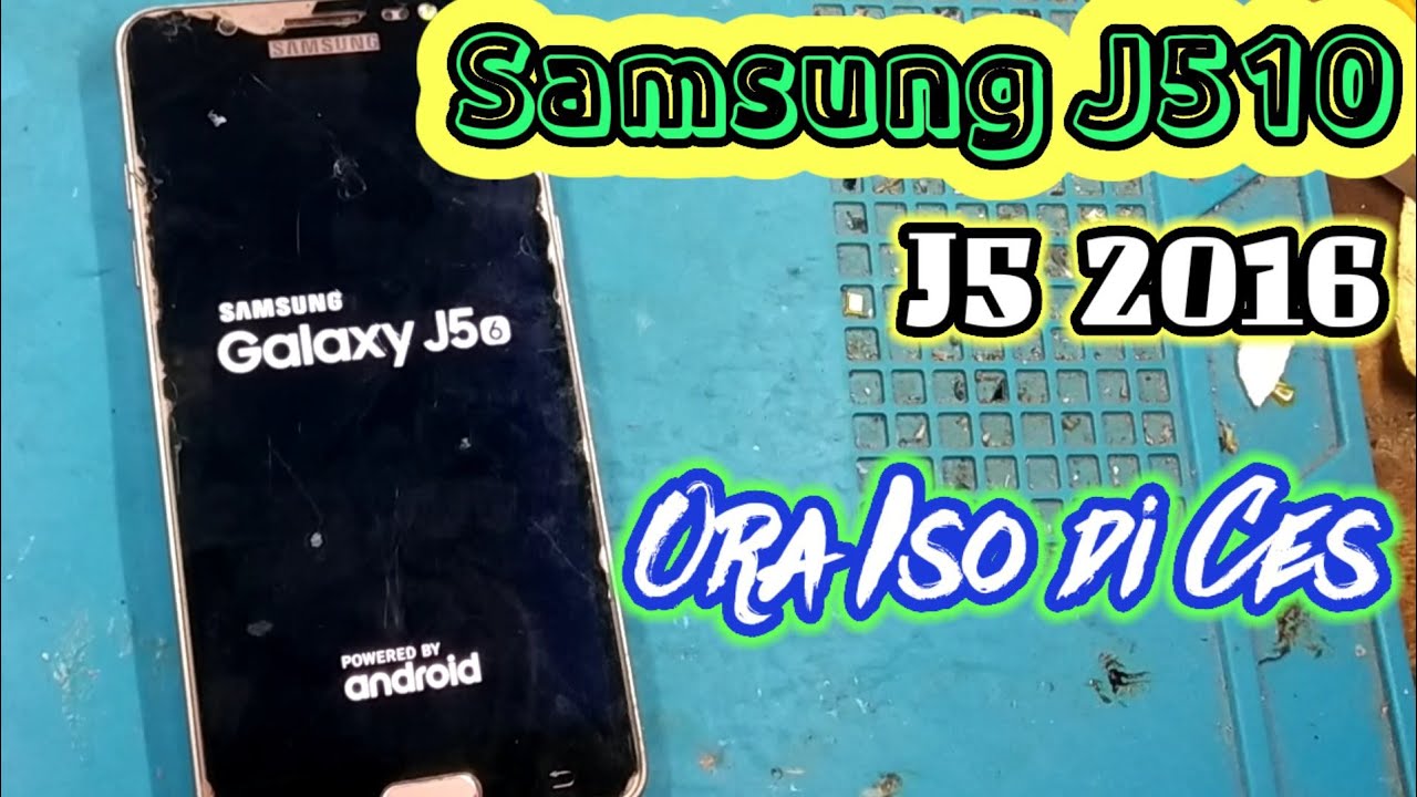 Samsung J5 2016 J510 Gak Bisa Di Cas - Youtube