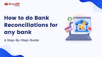How To Do Bank Reconciliations For Any Bank | Step-By-Step Guide