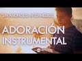 🙏🏼Música Instrumental Cristiana - SIN ANUNCIOS INTERMEDIOS - 3 HRS Adoración Instrumental🙏🏼