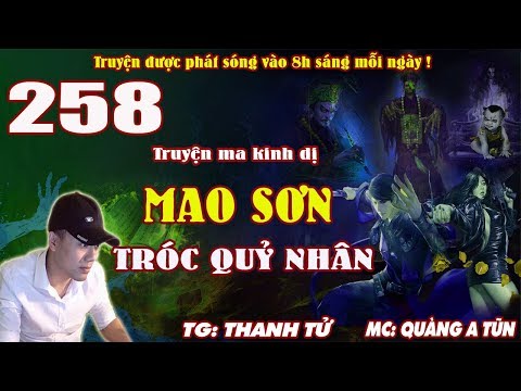 Video Truyện ma pháp sư - Mao Sơn tróc quỷ nhân [ Tập 258 ]... - youtube