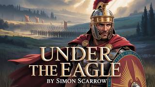 Under the Eagle By Simon Scarrow | Full Audiobook | Historical Fiction
