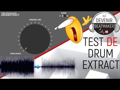 TEST de DRUM EXTRACT (YellowNoiseAudio)