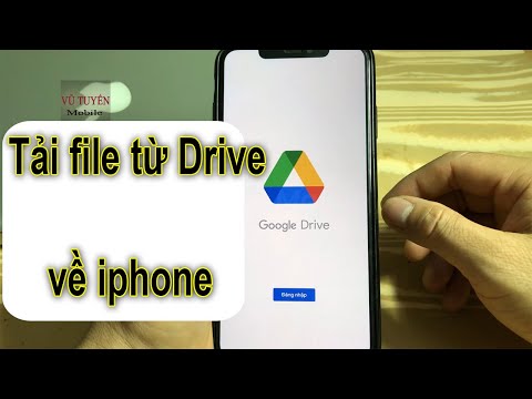 Hướng dẫn cách tải file trên Google Drive về iphone – Vũ Tuyển Mobile. 2023 Mới