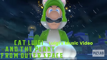 Cat Luigi and The Plant from Outer Space Part 13: Luigi’s Music Video
