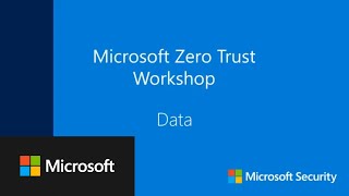 Microsoft Zero Trust Workshop - Data