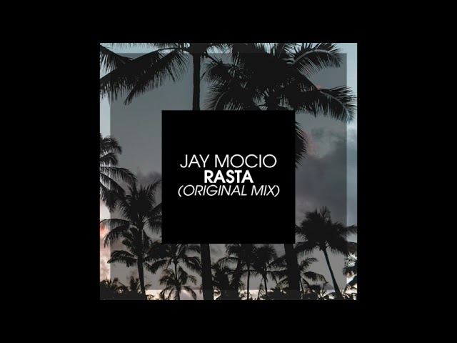 Watch Jay Mocio - Rasta (Original Mix) on YouTube Watch Jay Mocio - Rasta (Original Mix) on YouTube