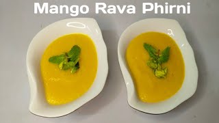 Mango Seasonal Rava Phirni Mango Phirni | Sooji Phirni | Mango Phirni Recipe | Mango Dessert | NN