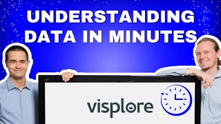 Understanding your data within minutes with Visplore