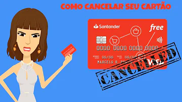 Qual o procedimento para cancelar o cartão de crédito Santander Free?