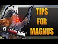 Magnus Tips and Tricks, how to WIN every time mid  - Pro tips to get +1000 MMR