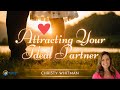 Attracting your ideal partner with christy whitman