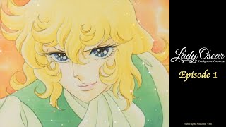 Oscar! The Destiny of the Rose | Lady Oscar: The Rose of Versailles - EP01 | English Sub