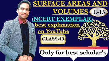 SURFACE AREAS AND VOLUMES CLASS 10 NCERT EXEMPLAR exercise 12.4 solutions ( QUES-5 to 7)