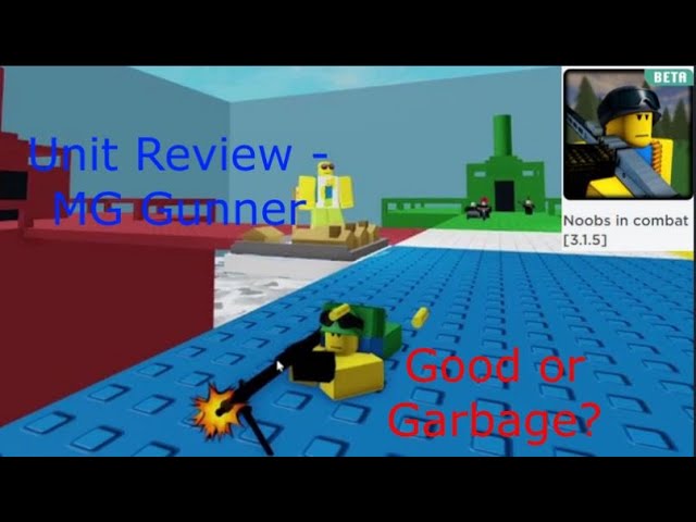 Unit - Review MG Gunner (Noobs in Combat) Roblox 