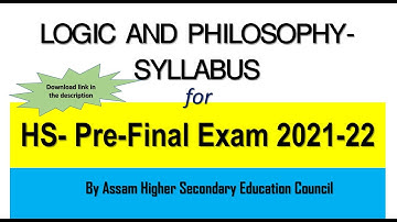 Logic and Philosophy Syllabus for HS (AHSEC) Pre Final Exam 2021-22