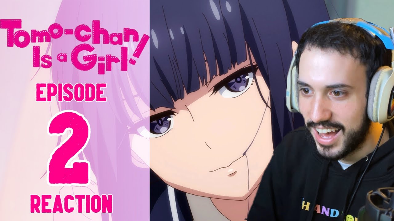 Tomo-Chan Is A Girl Episode 2 Review - But Why Tho?