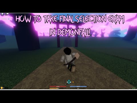 2023 How to get to final selection in demonfall from update 