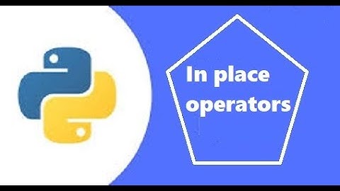In place operators in Python || Tutorial for Beginners ||