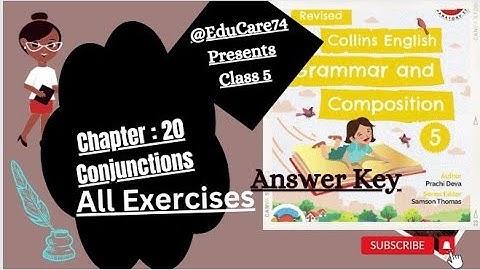 5th lesson 20 Conjunctions answer key Class 5th Collins English Grammar and n Composition.