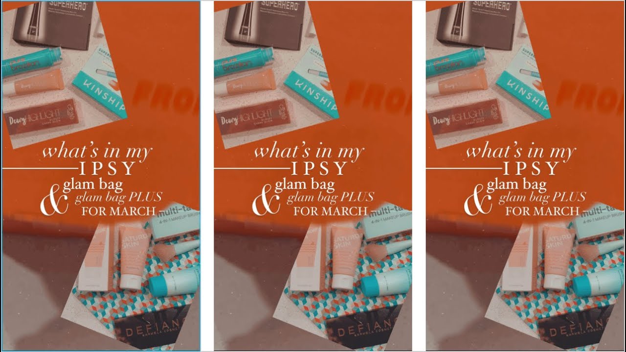 WHAT’S IN MY IPSY GLAMBAG & GLAMBAG PLUS✨ MARCH 2022