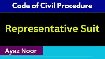 Representative Suit || CPC || Ayaz Noor
