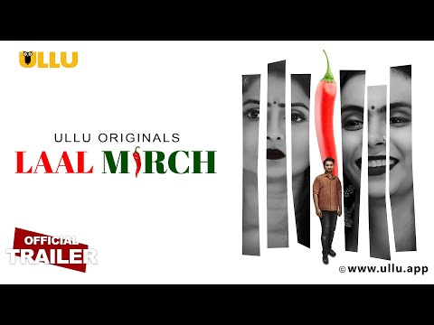 Laal Mirch | Part - 01 | Official Trailer | Ullu Originals | Releasing On : 09th April