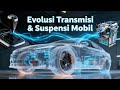 Dari Kopling ke Sensor, dari Pegas ke Aktuator — Begini Cara Transmisi &amp; Suspensi Mobil Berevolusi!