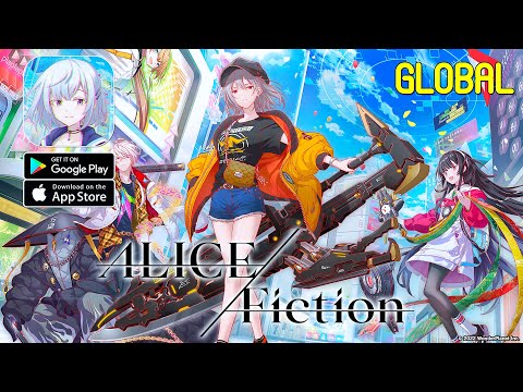 ALICE Fiction (Global) - Official Launch Gameplay (Android/IOS)