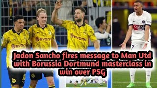 Jadon Sancho fires message to Man Utd with Borussia Dortmund masterclass in win over PSG
