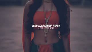 Lagu acara india remix ( 2023 )