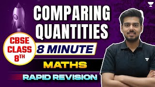 Comparing Quantities || 8 Min || CBSE Class 8 Math Rapid Revision || Ayush Sir