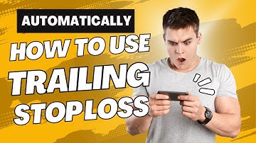 Creating Trailing Stop Loss Automatically: A Step-by-Step Guide