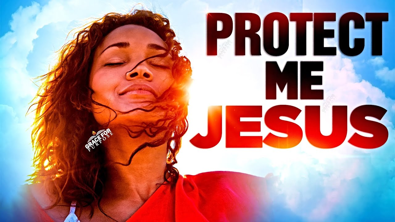 The Best Prayer For Protection | God's Hand Will Cover You & Keep You Safe!