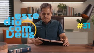 #31 Sábio de verdade   | Este Dia Com Deus - Pr. Gilson Brito