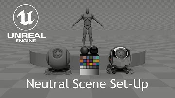 Neutral Scene Set up & breakdown | Unreal Engine 5.2