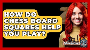 How Do Chess Board Squares Help You Play? - The Board Game Xpert