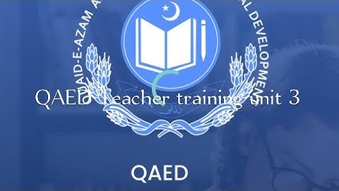 QAED Teacher training unit 3