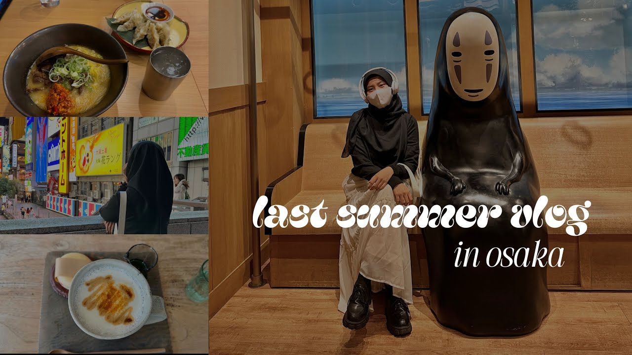 Last summer day out in Osaka : cafe, ghibli store, halal ramen