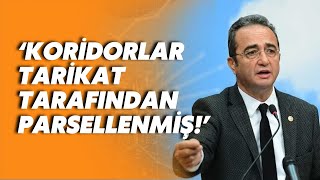 CHP Aydın Milletvekili Tezcan: Devletin bakanlıklarının koridorları tarikat tarafından parsellenmiş!