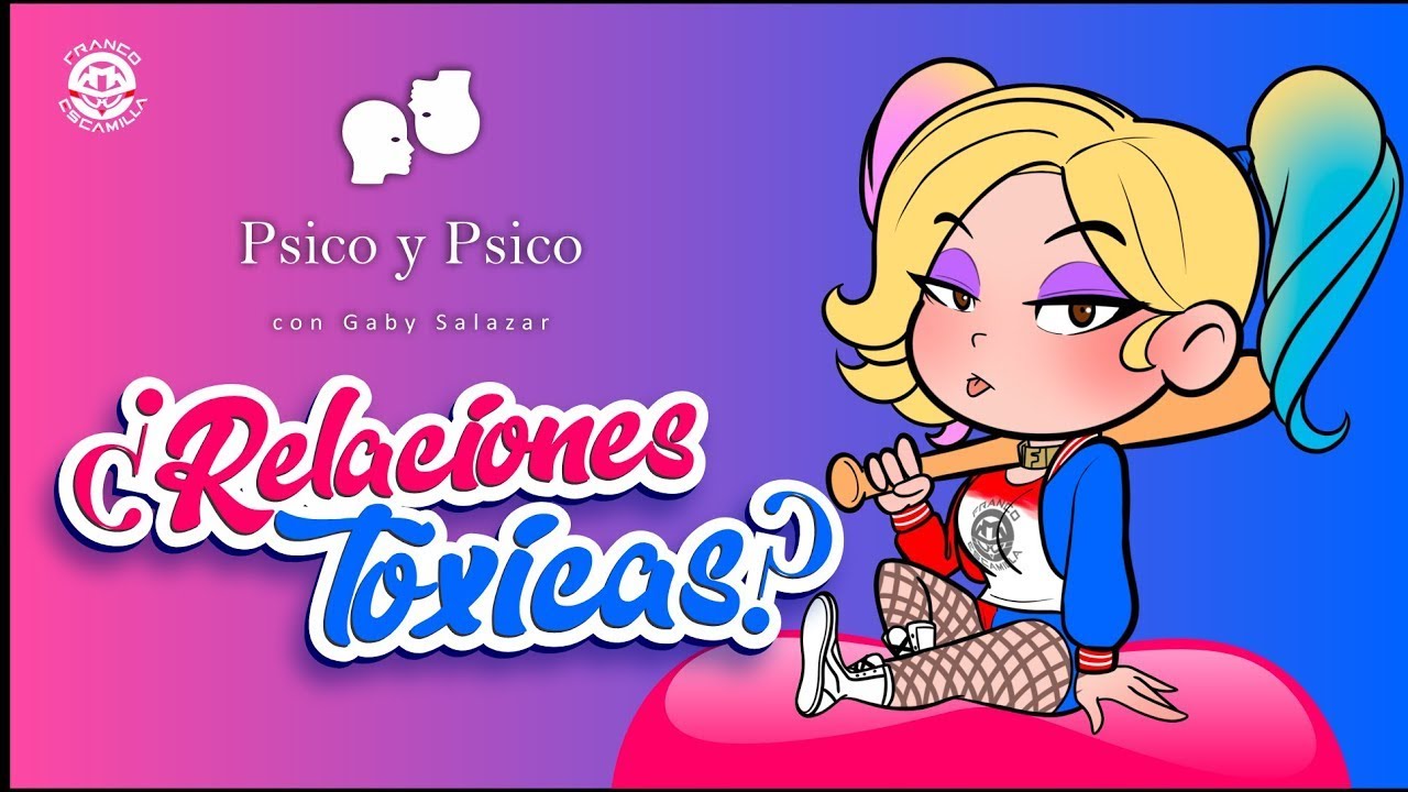 Psico y Psico     Relaciones tóxicas