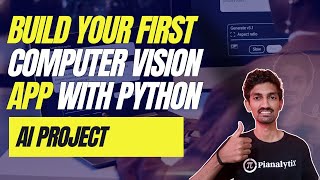 Object Detector AI Project | Build Your First Computer Vision App with Python &amp; OpenCV