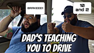 Dads Teaching You How To Drive For The First Time