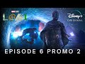 Marvel Studios' LOKI | EPISODE 6 PROMO TRAILER 2 | Disney+