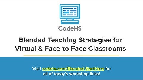 CodeHS Webinar: Teaching in a Blended Setting with CodeHS
