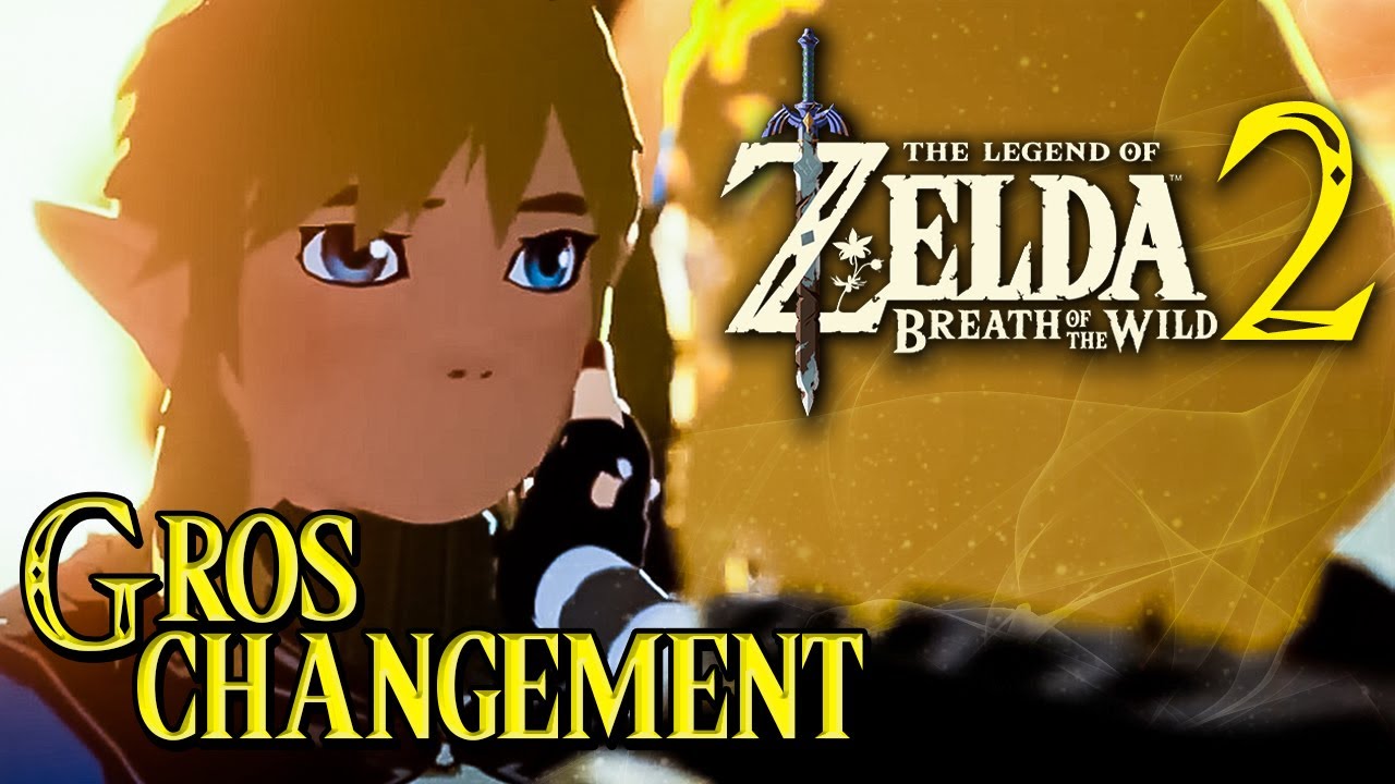 Zelda Breath Of The Wild 2 Enorme Changement Youtube